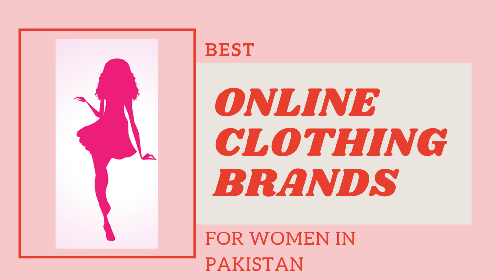 10 Best Authentic Online Women Clothing Brands In Pakistan Phoneworld